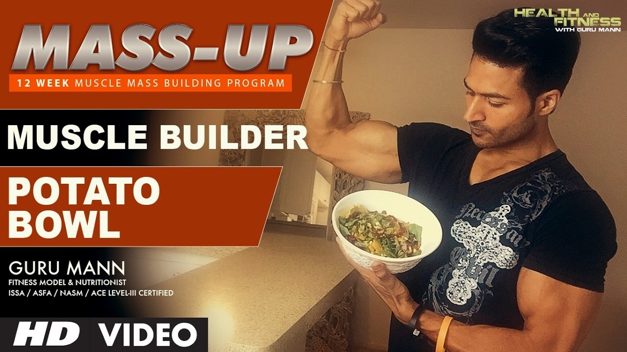 MASS UP- Meal 03 | MUSCLE BUILDER Potato Bowl Lunch | Designed & Created by Guru Mann