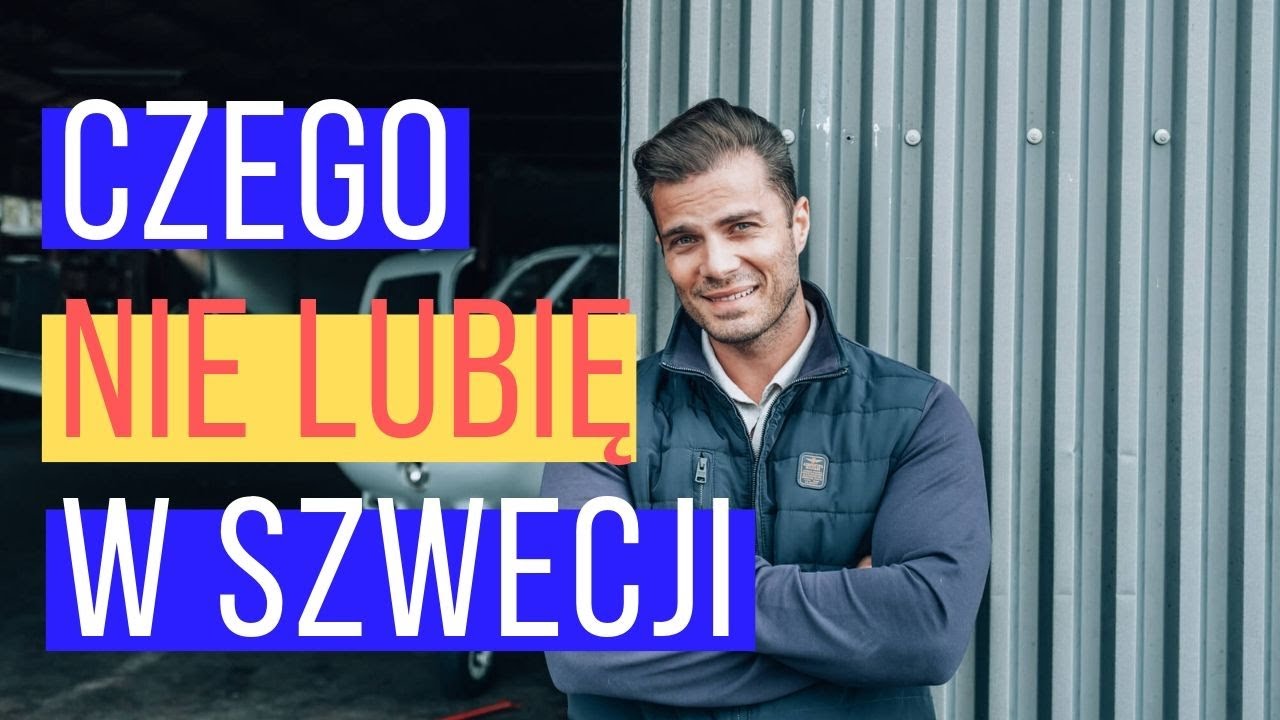 Czego nie lubię w Szwecji - Polak w Szwecji