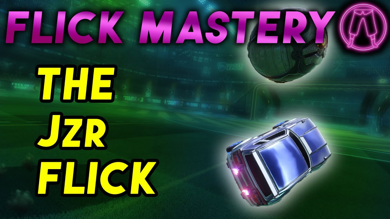 The Jzr Flick - Flick Mastery E8