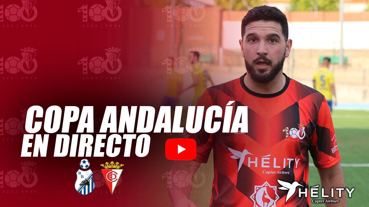 COPA ANDALUCÍA EN DIRECTO | C.D. Recreativo Belmezano C.F. vs Hélity C.D. Egabrense