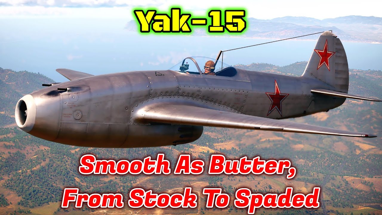 Як-15 — стоит ли его покупать и нанимать? [War Thunder]
