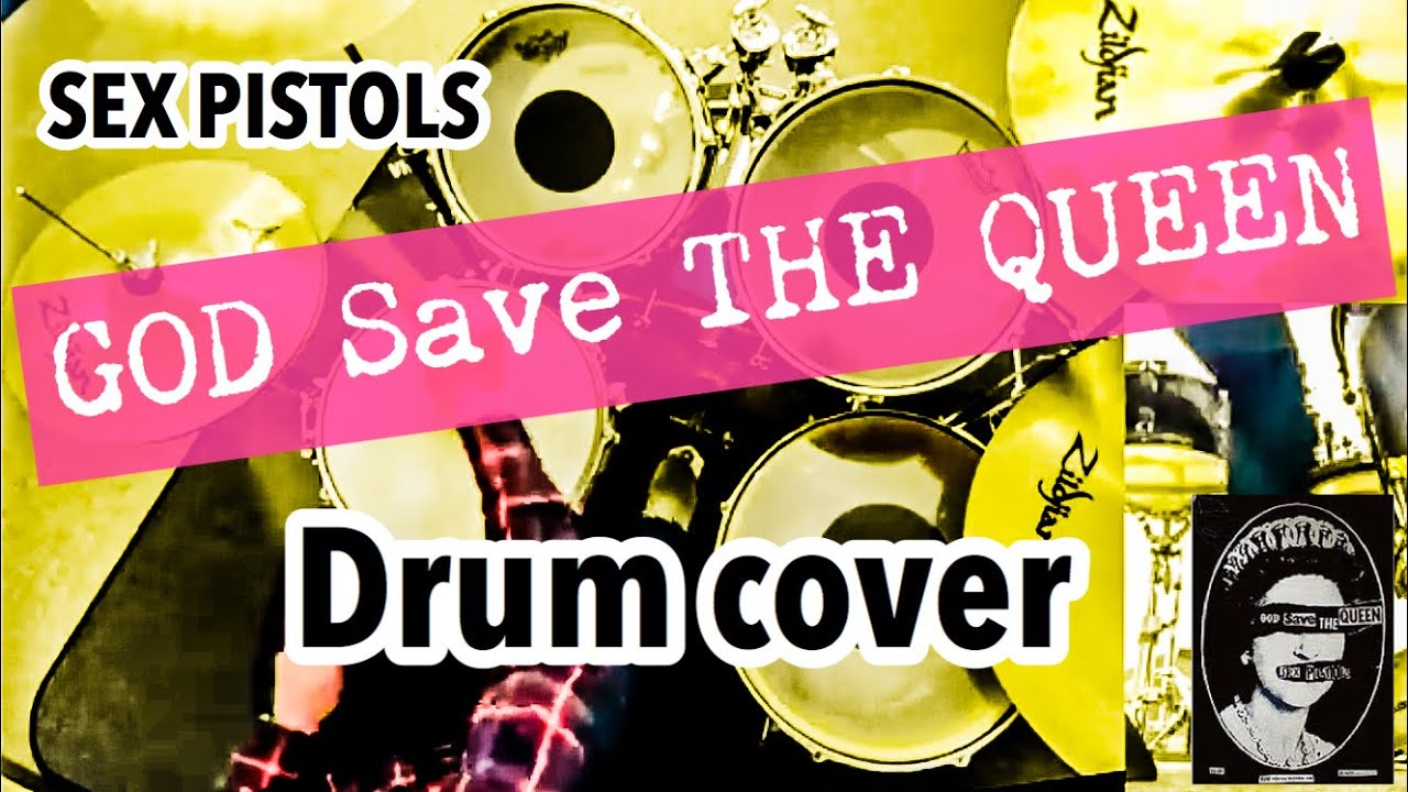 God save the Queen drumcover SEX PISTOLS