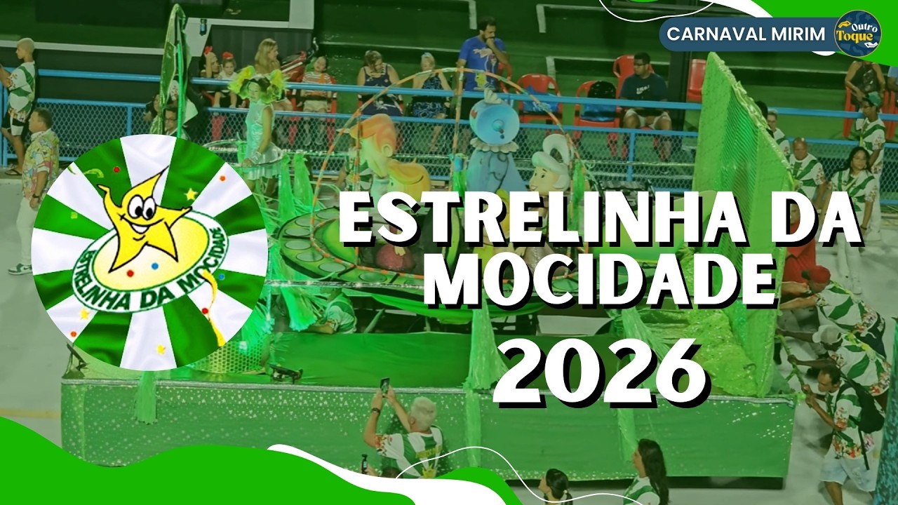 ESTRELINHA DA MOCIDADE 2026 | DESFILE ESCOLAS MIRINS NA SAPUCAÍ