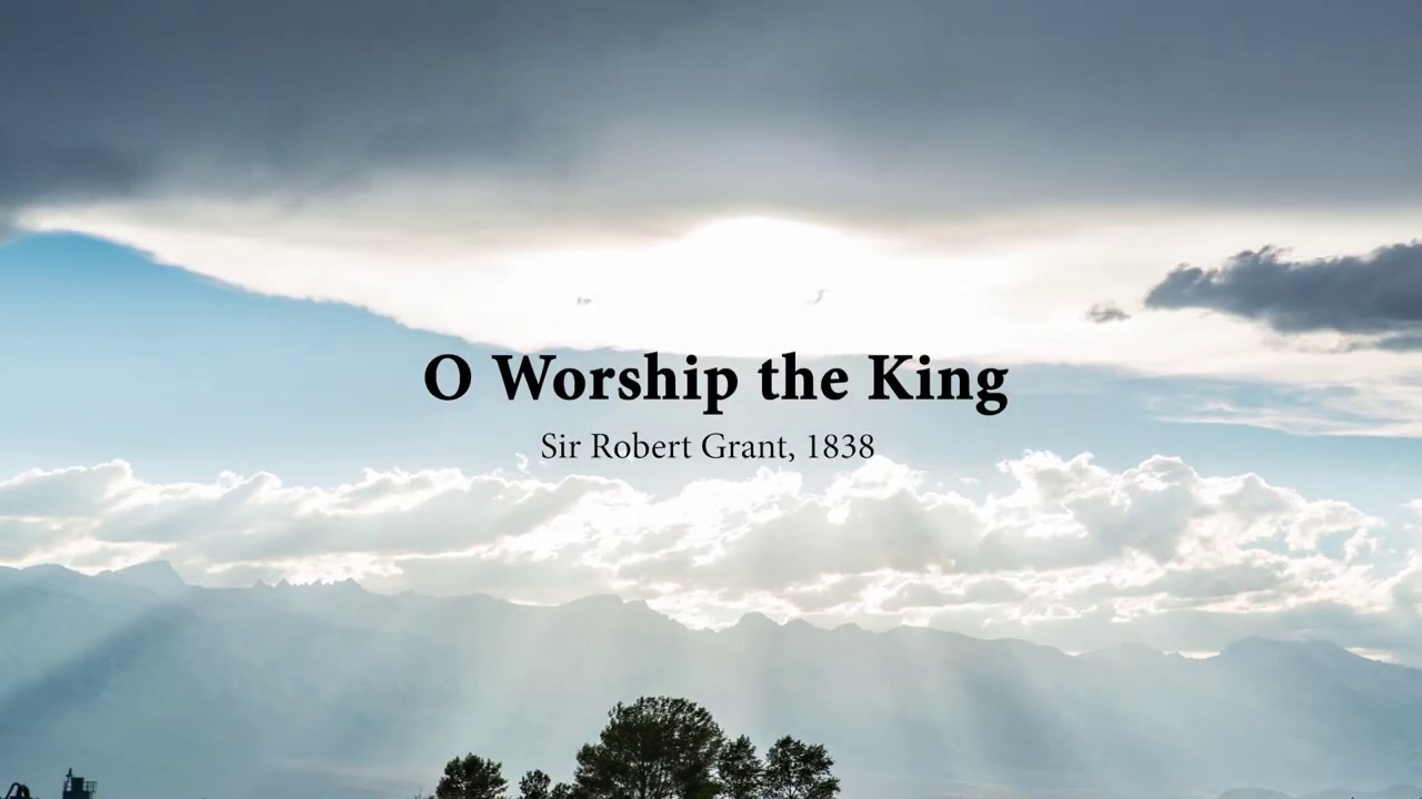 O Worship the King (Song)