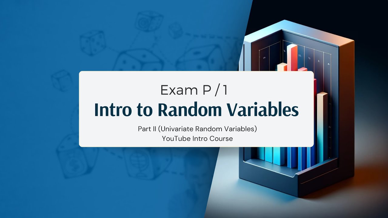 Exam P Crash Course - Part 2/6 (Discrete Random Variables)