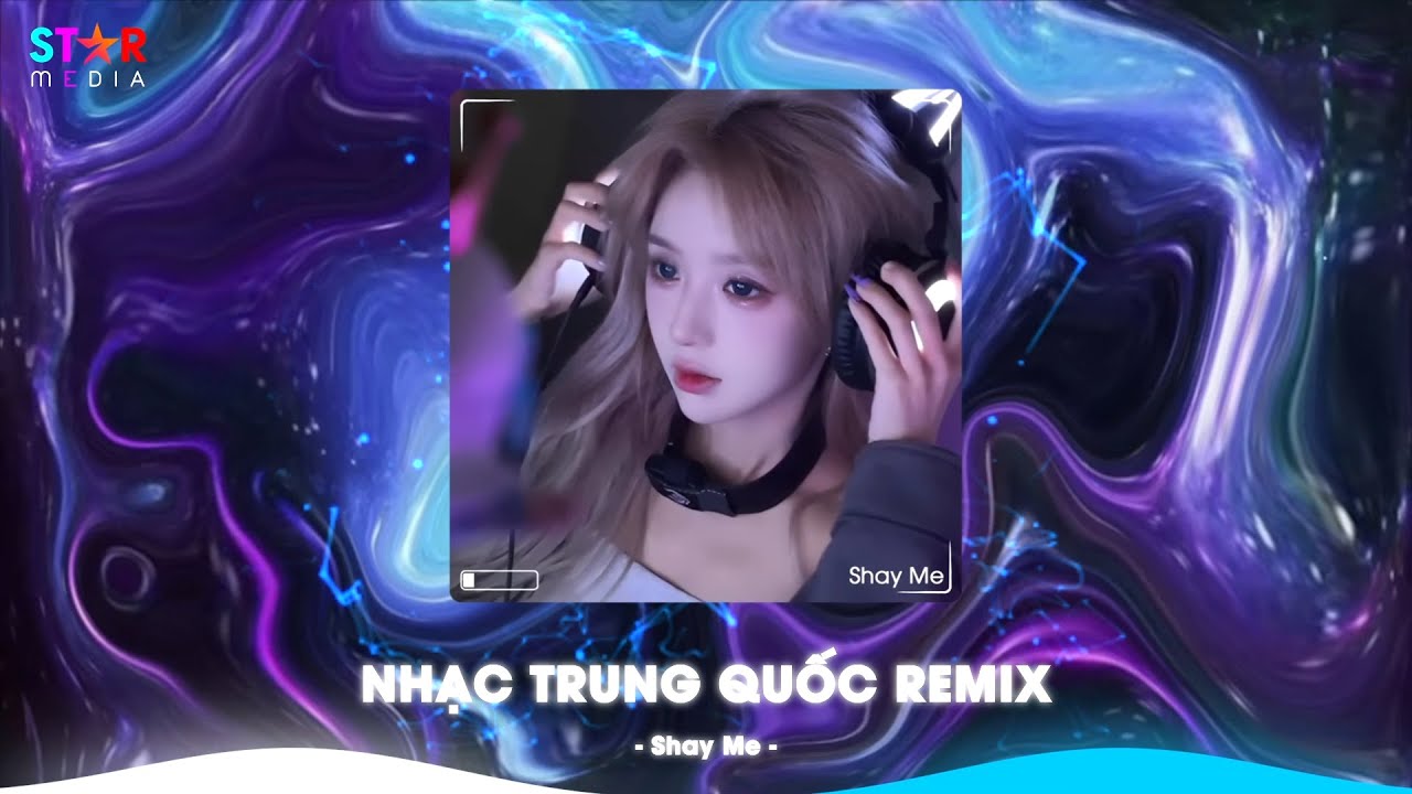 NHẠC TRUNG QUỐC REMIX 2026 - NHẠC HOA REMIX HOT TIKTOK - FULL SET NHẠC TRUNG REMIX HAY 2026