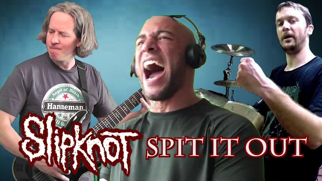 slipknot - spit it out - full band cover