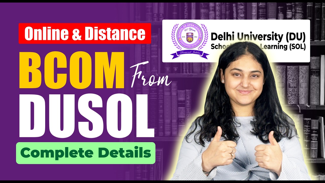 Online BCom From DU SOL Complete Guide 2026 | Admission, Fee, Subjects Eligibility, Career Scope!