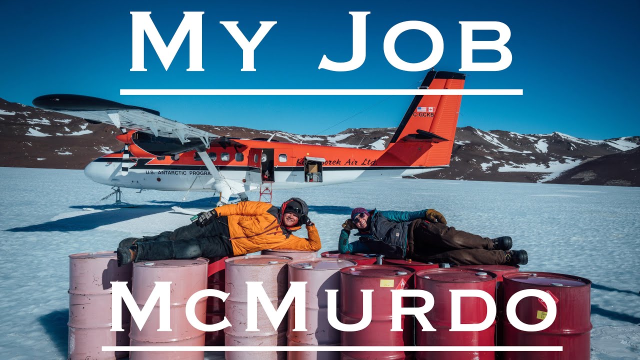 What I Do In Antarctica - McMurdo Edition!