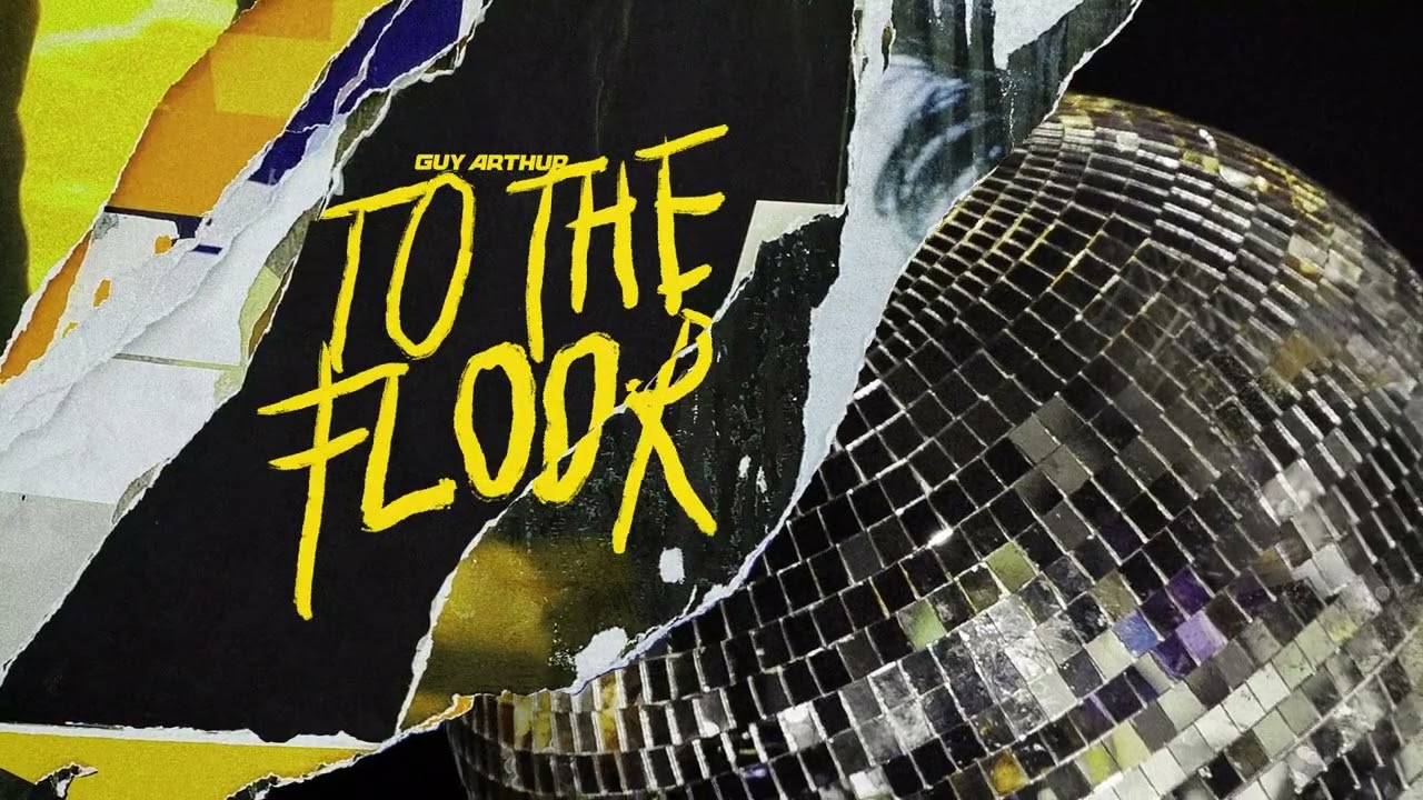 Guy Arthur - To The Floor [Visualizer]