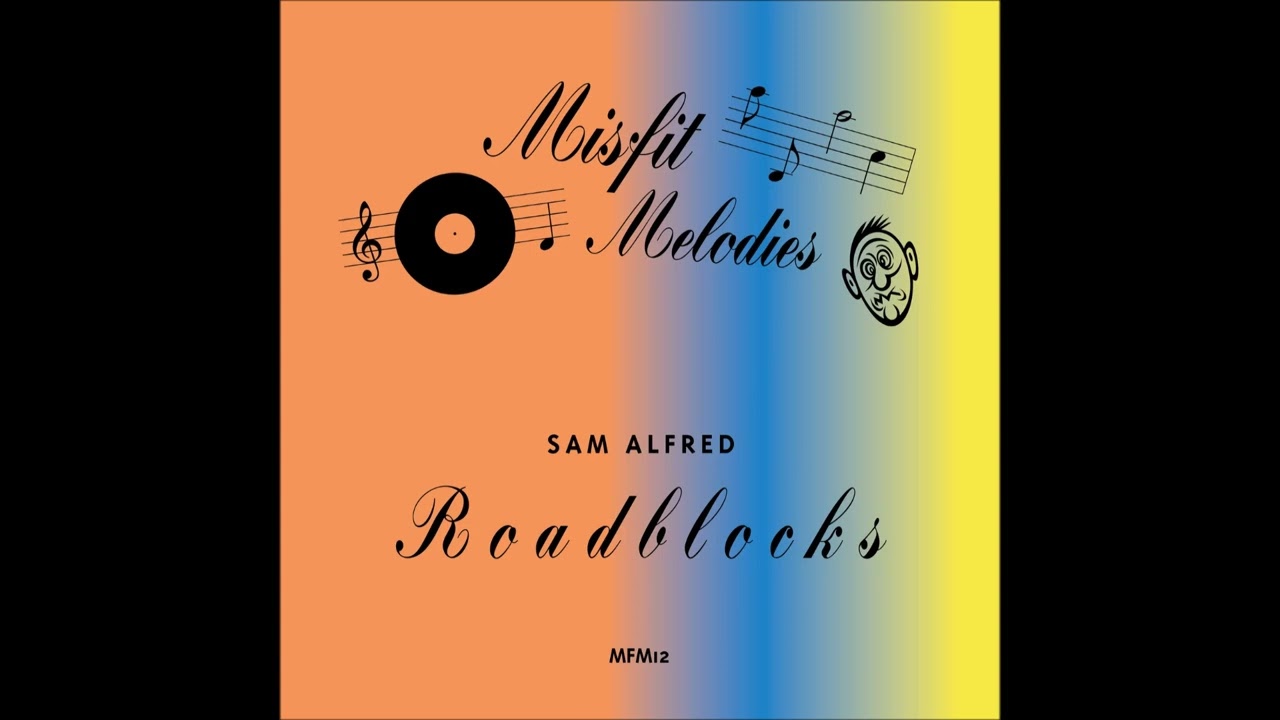 Sam Alfred - Roadblocks [MFM12]