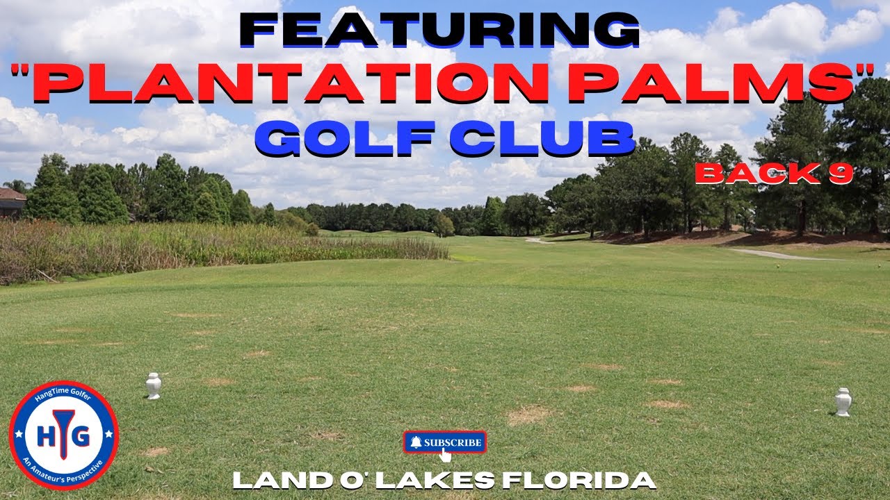 Plantation Palms Golf Club (Back-9)