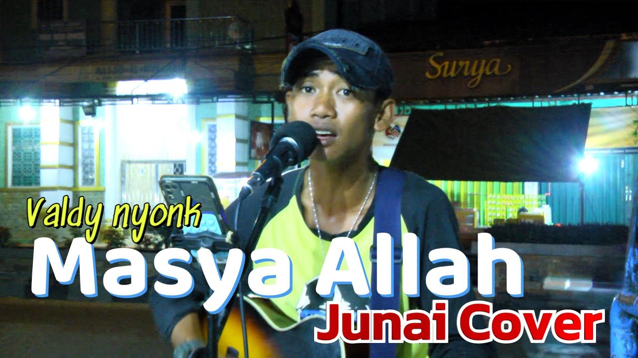 MASYA ALLAH - VALDY NYONK |  Live Perform by Junaidi