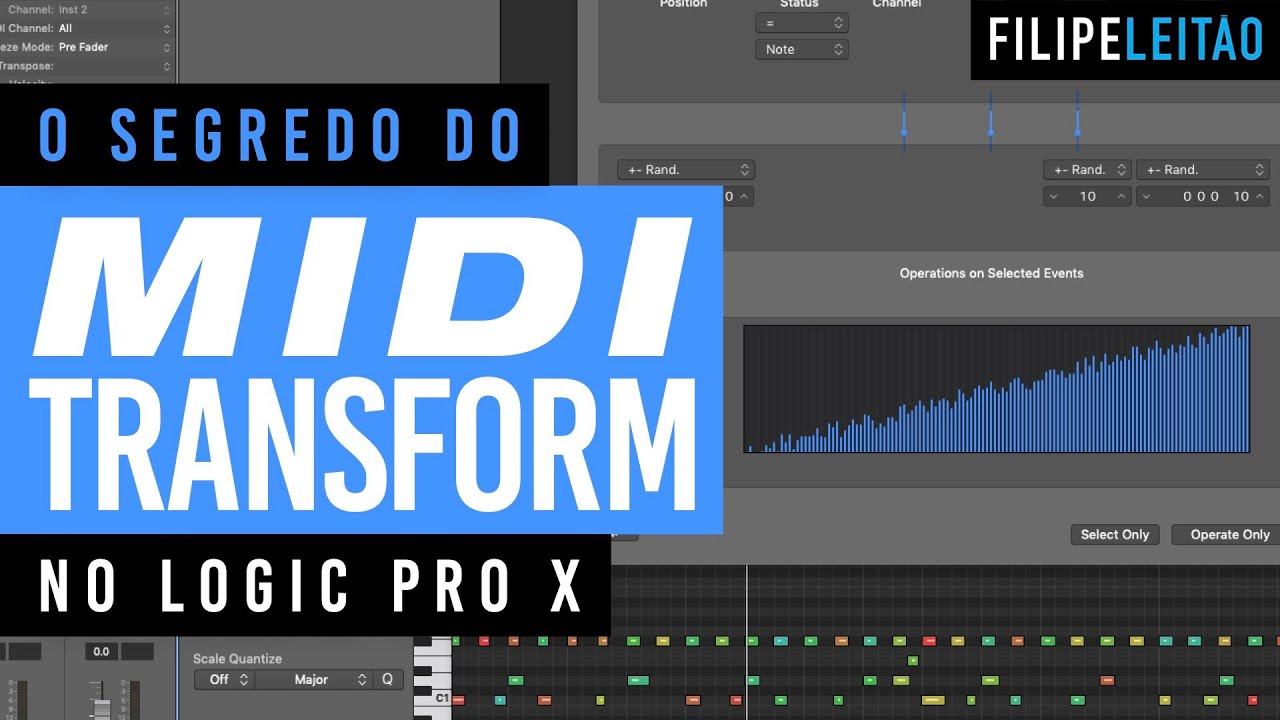 O SEGREDO que ninguém nunca contou sobre EDIÇÃO MIDI no Logic Pro X (MIDI Transform)