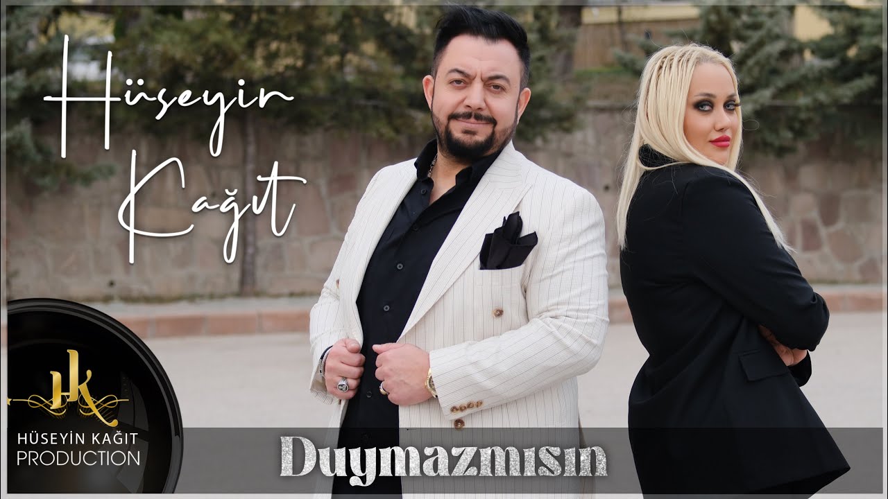 Hüseyin Kağıt - Duymazmısın