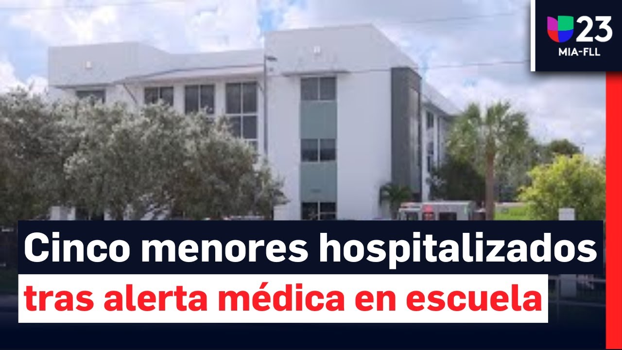 Cinco estudiantes hospitalizados tras emergencia médica en un escuela charter de Miami-Dade