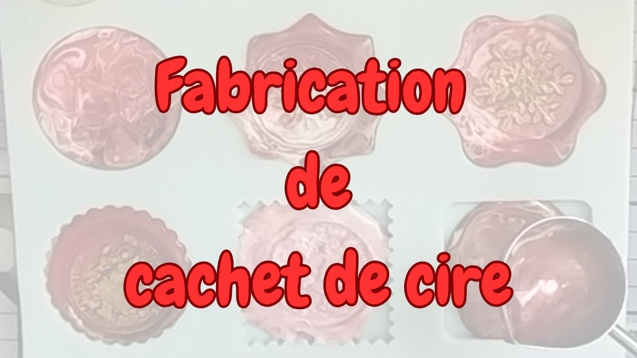 Fabrication de Cachet de cire