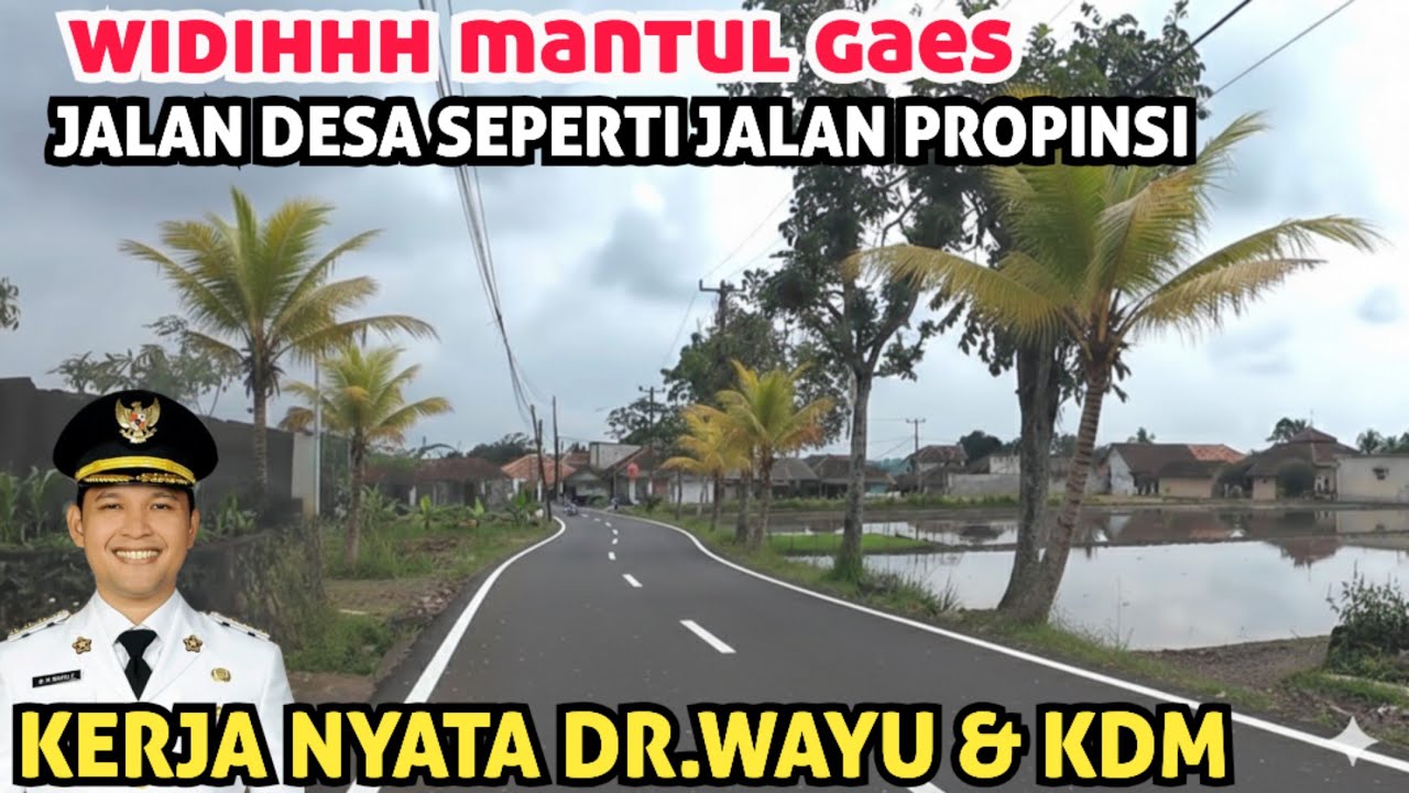 MANTAP‼️ KERJA NYATA BUPATI CIANJUR JALAN DESA SEPERTI JALAN PROPINSI 