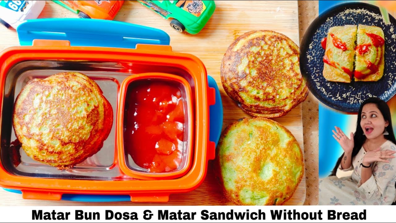 Kid's Lunchbox Recpie Matar Bun Dosa & Matar Sandwich Without Bread बच्चों को सब्जियां कैसे खिलाएं 🤔