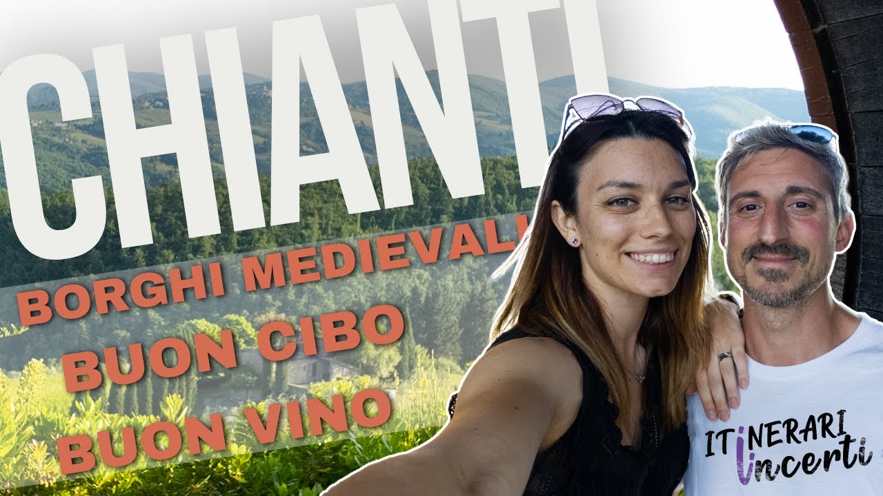 Cosa vedere nel Chianti: luoghi imperdibili tra vino e storia