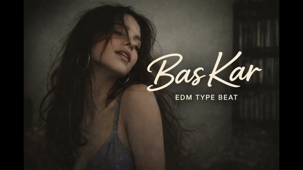 Bas Kar – EDM x Pop Type Beat | Free for Profit