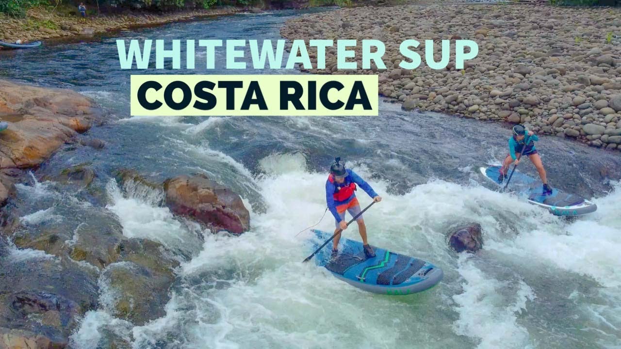 Whitewater SUP in Costa Rica with SUPPAUL