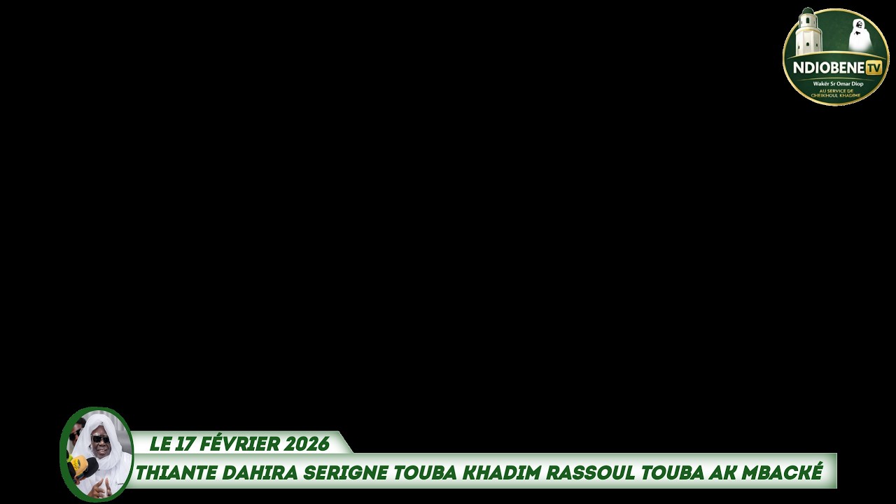 🛑 DIRECT Thiant Dahira Serigne Touba khadim Rassoul Touba Ak Mbacké