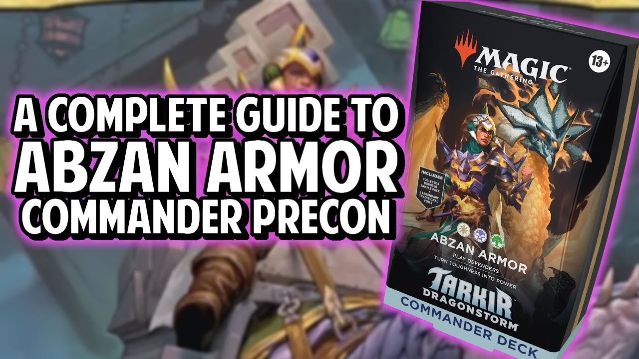 A Complete Guide to the Abzan Armor Commander Precon!