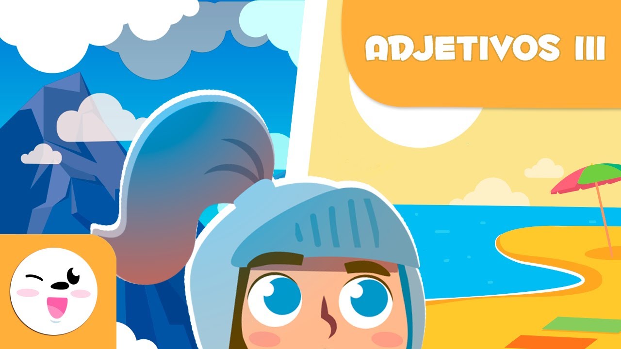 LOS ADJETIVOS 🏜️  Lugares ❄️ Vocabulario para ni&ntilde;os 🌞 Episodio 3