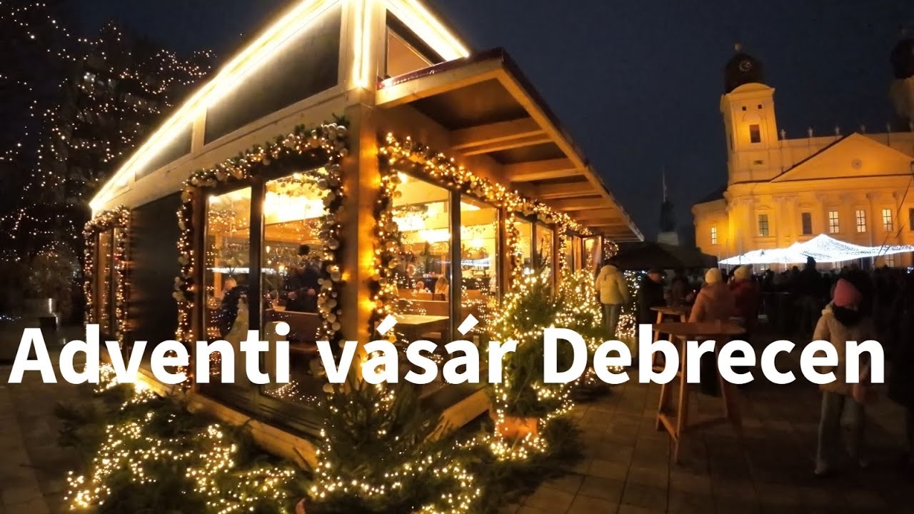 Debreceni Adventi Vásár hangulatvideó 2024 december