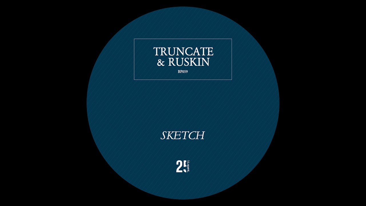 Truncate & Ruskin - Sketch 3 [BP059]