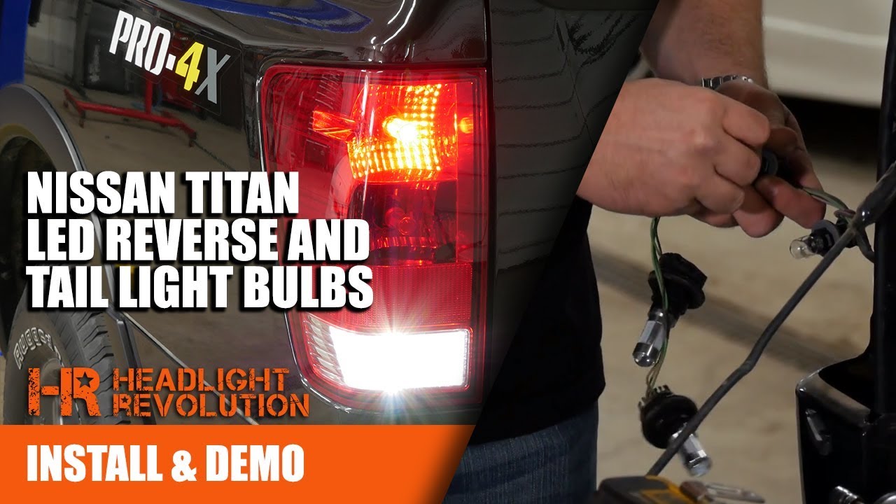 2003 - 2015 Nissan Titan LED Tail Light Bulb Upgrades: Bright Reverse, Brake and Blink Bulbs