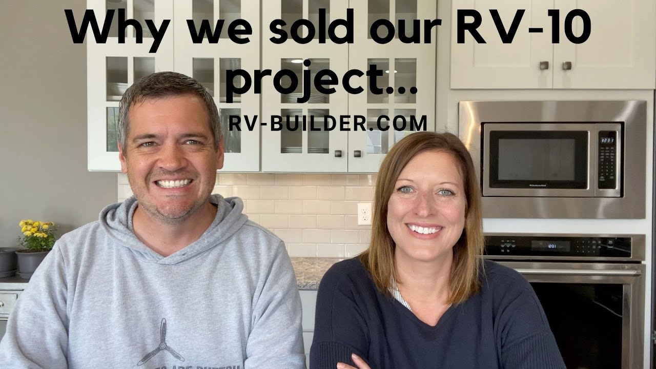 RV-10 | Why We Sold Our RV 10 Project | RV-Builder