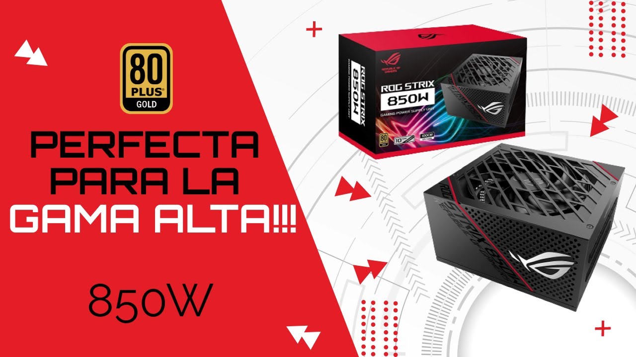 La PSU Ideal para ensambles *GAMA ALTA!! - [UNBOXING Y REVIEW] *ASUS ROG STRIX 850G*