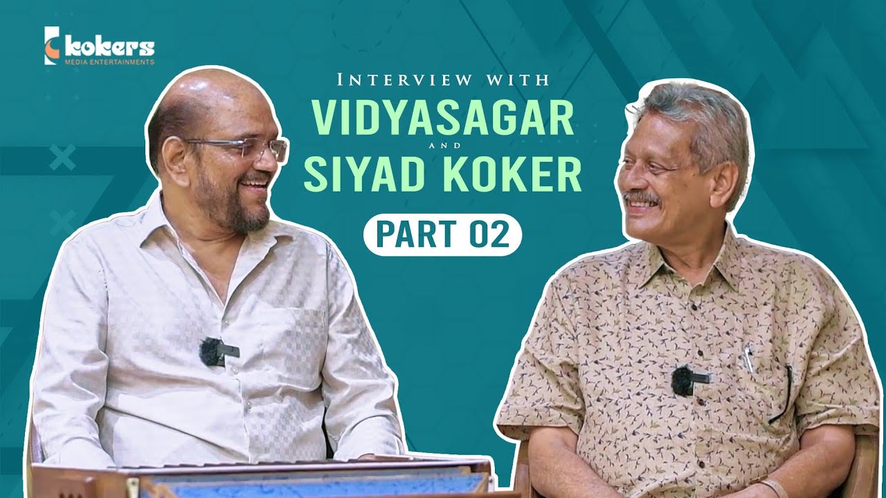 Exclusive Interview with Melody King Vidyasagar | Siyad Koker | Part 2 | Kokers Entertainments