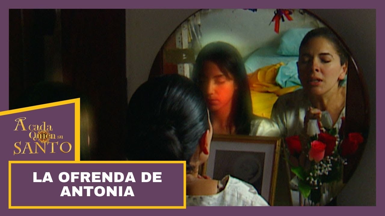 La ofrenda de Antonia | A Cada Quien Su Santo