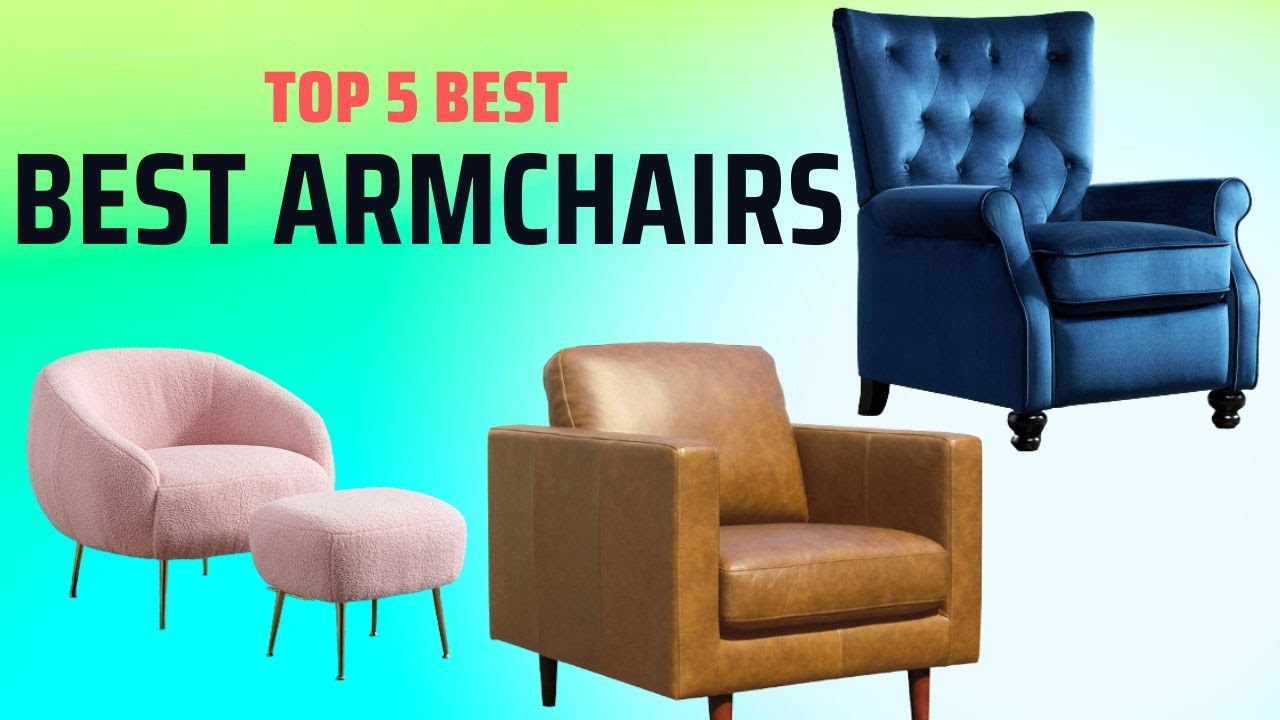 Best Armchairs || 5 Best Armchairs || You Can Buy 2025
