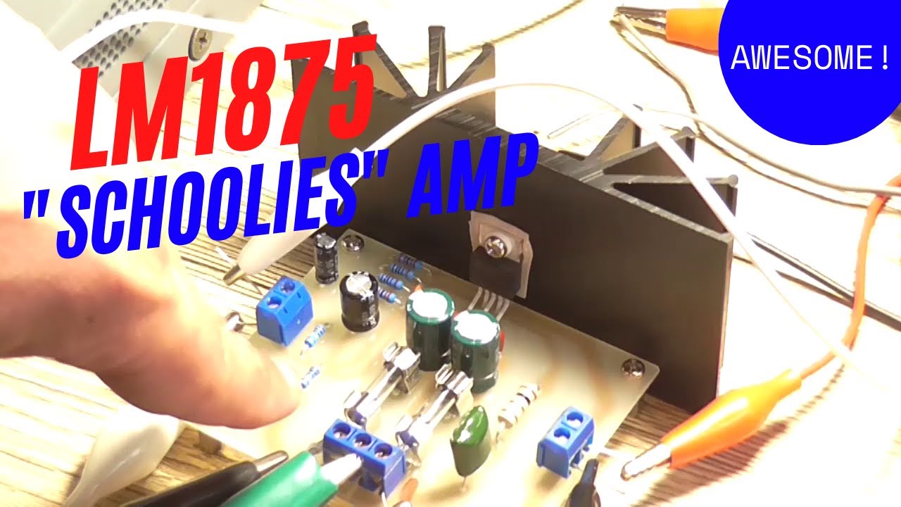 LM1875 'Schoolies Amp' by Silicon Chip