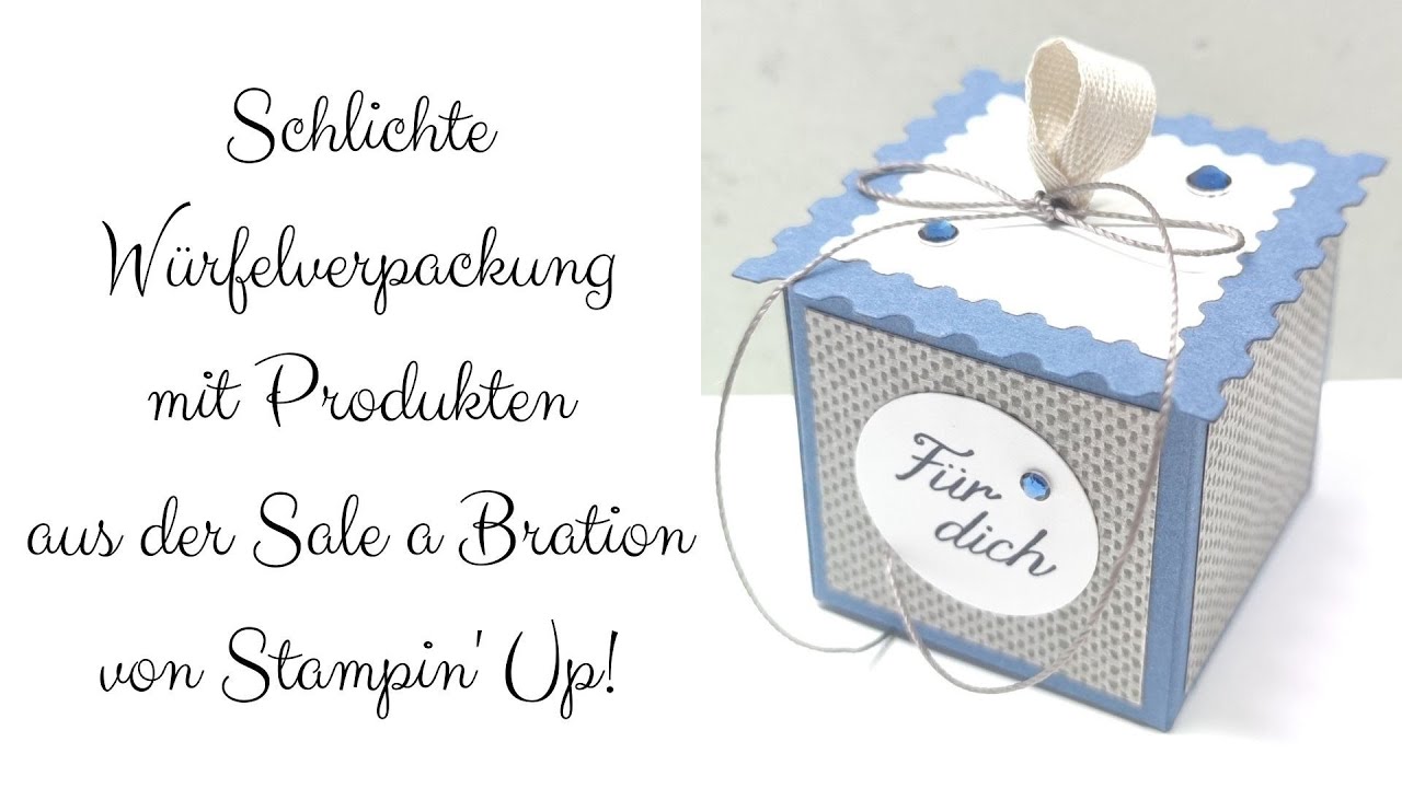 298. Video/ Schlichte Würfelverpackung mit Designpapier aus der Sale a Bration von Stampin Up | DIY