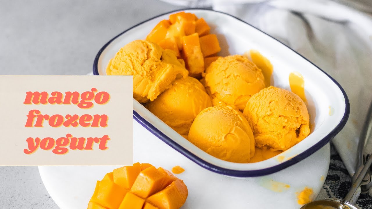 HOW TO MAKE THE BEST FROZEN YOGURT | Mango Frozen Yogurt Recipe