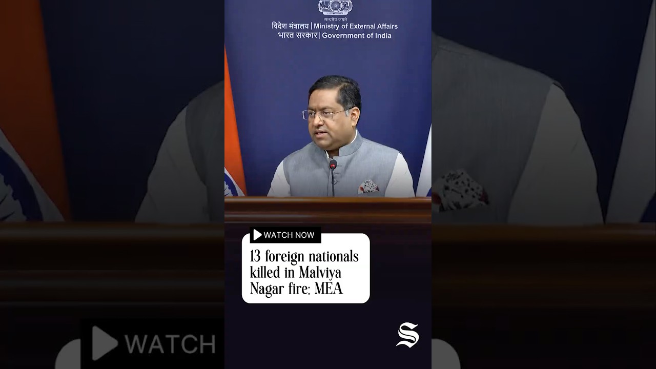 MEA Confirms Death of 13 Foreign Nationals in Malviya Nagar Fire