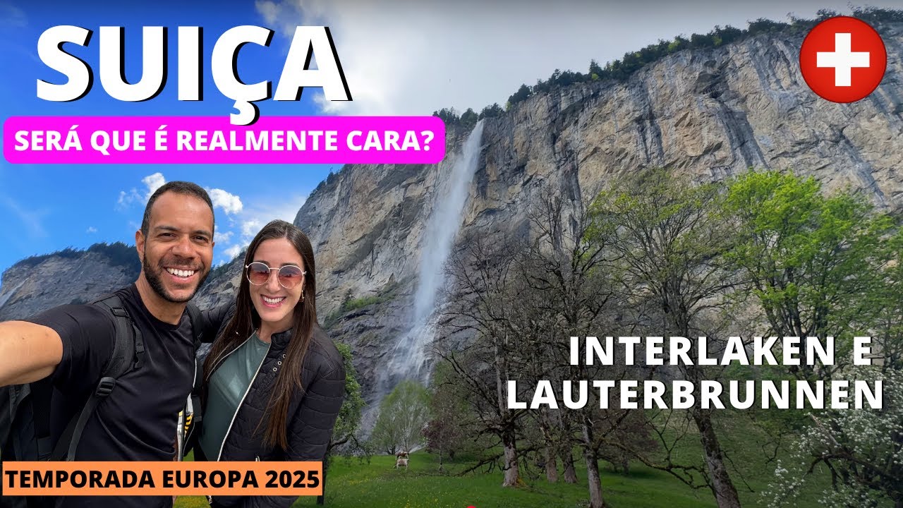 🇨🇭INTERLAKEN e LAUTERBRUNNEN | SUIÇA, O QUE FAZER, ONDE COMER, ONDE SE HOSPEDAR