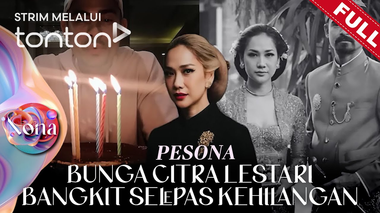 [FULL] Nona (2025) | 27 Jul - Bunga Citra Lestari Bangkit Selepas Kehilangan | Tonton