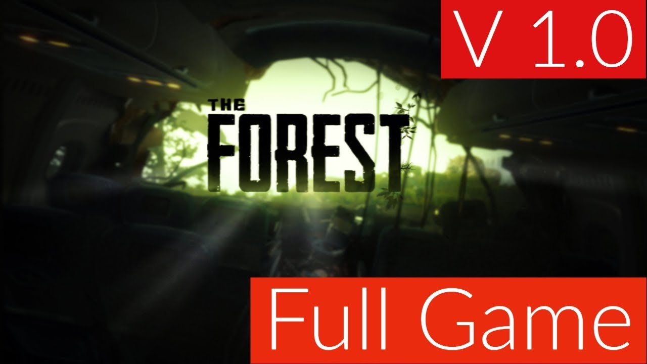 The Forest v1.0 Complete Story Walkthrough [Full Game] [1080p HD] - No Commentary