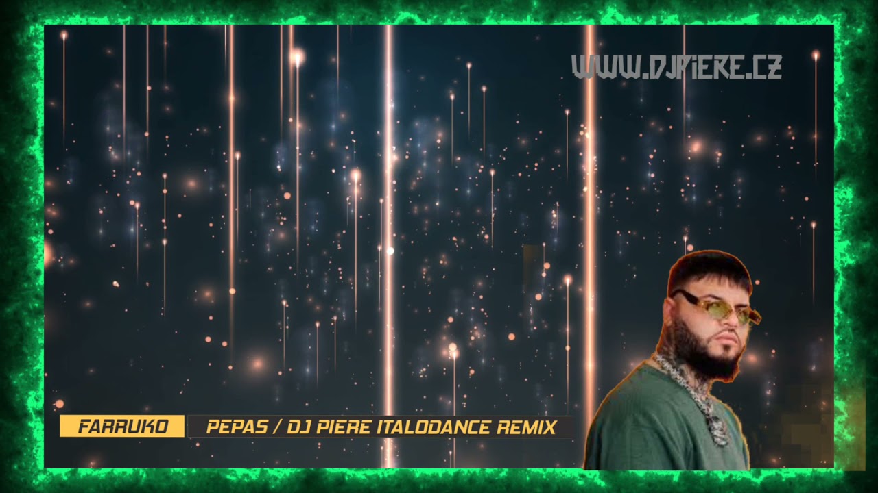 Farruko - Pepas (Dj Piere Italodance extended remix)
