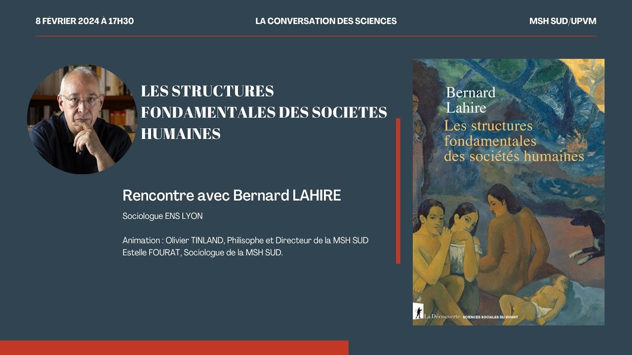Conversation des Sciences de la MSH SUD #3 - avec Bernard Lahire