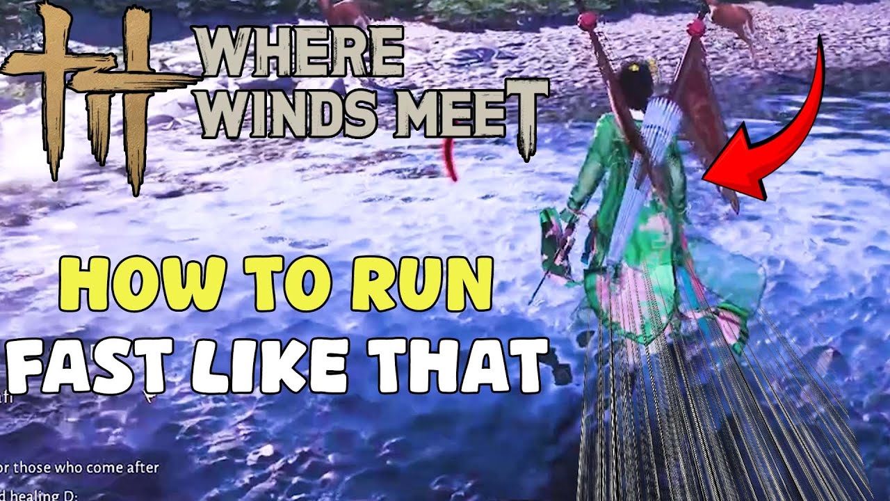 Where Winds Meet Guide - How To Run Fast Like Sonic