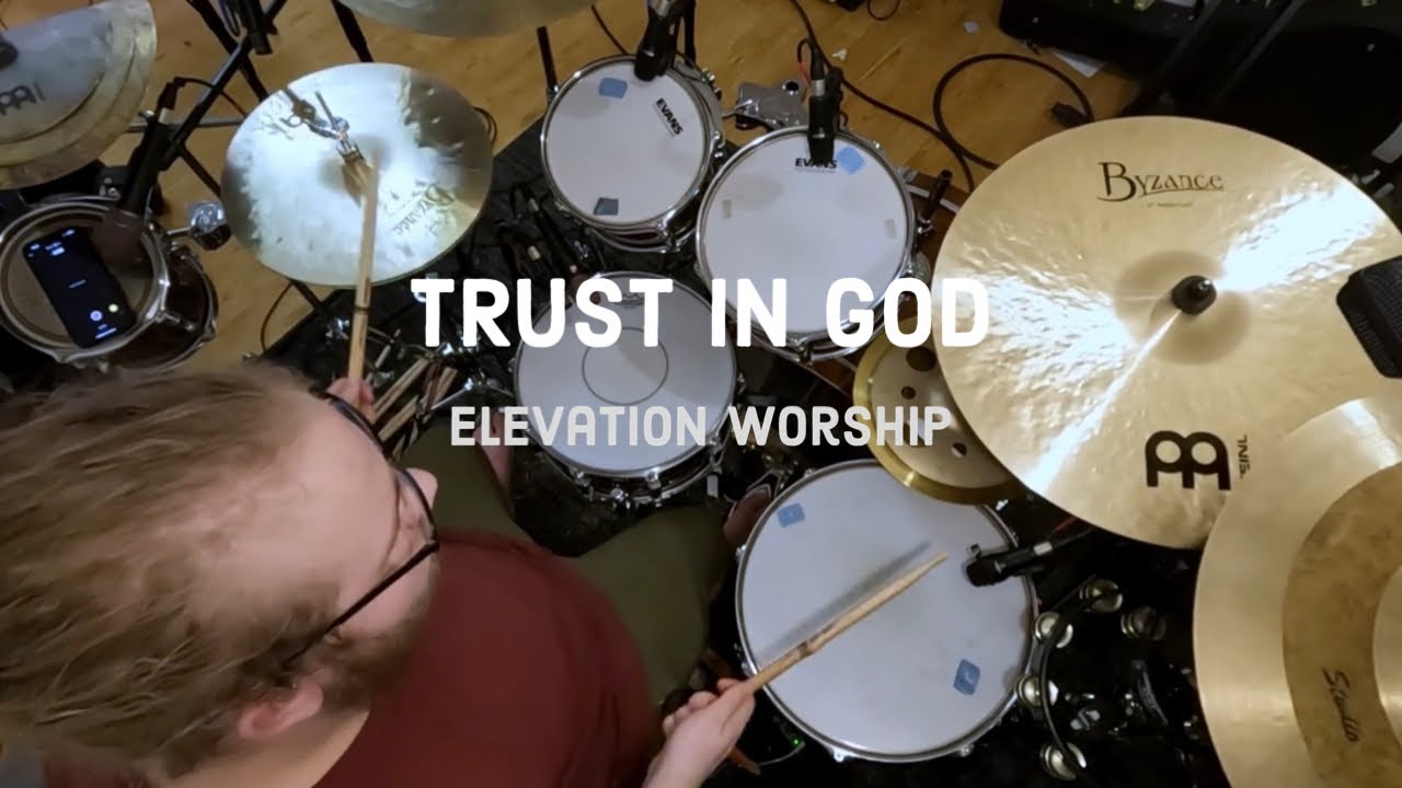 Trust In God • Elevation Worship • Drum Cover