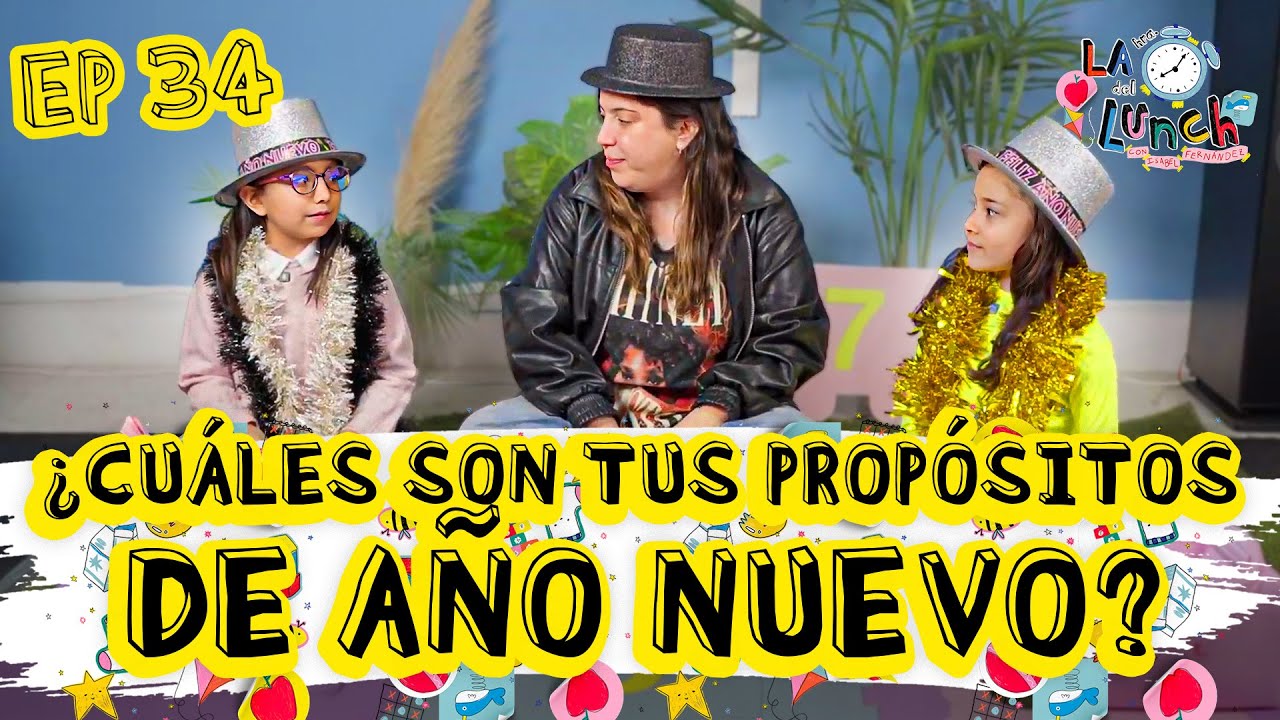 ¿CUÁLES SON TUS PROPÓSITO DE AÑO NUEVO?  - LHDL EP 34 