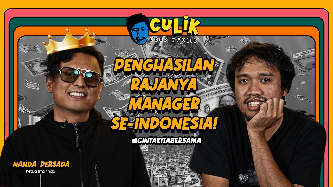 Penghasilan Rajanya Manajer Se-Indonesia! Kiki Ucup & Nanda Persada| #CULIK | Eventori.ID
